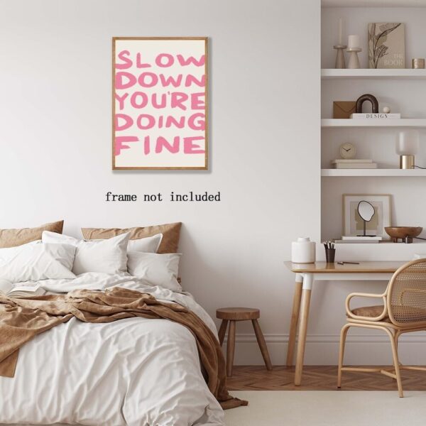 LwEskhatic Daily Reminder Positive Canvas pink Wall Art Affirmations pink wall decor Slow Down You're Doing Fine Dorm Wall Decor maximalist aesthetic posters 8x12inch Unframed, style-2 - Image 5