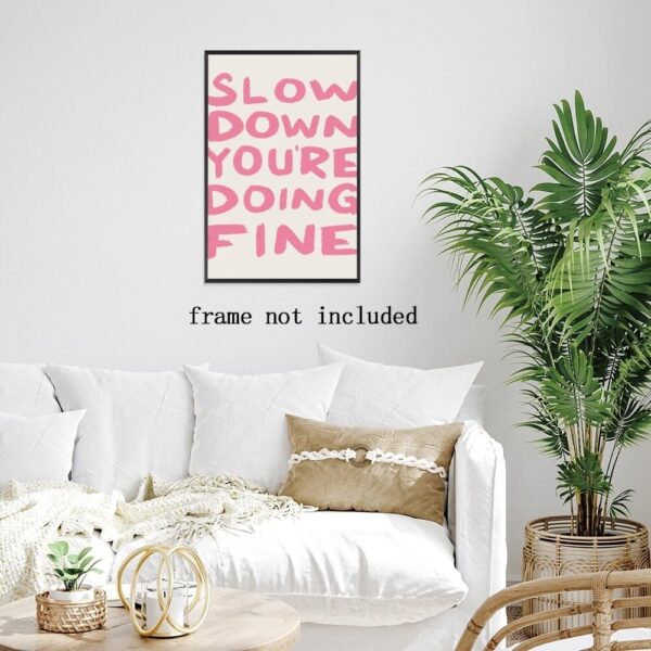 LwEskhatic Daily Reminder Positive Canvas pink Wall Art Affirmations pink wall decor Slow Down You're Doing Fine Dorm Wall Decor maximalist aesthetic posters 8x12inch Unframed, style-2 - Image 4