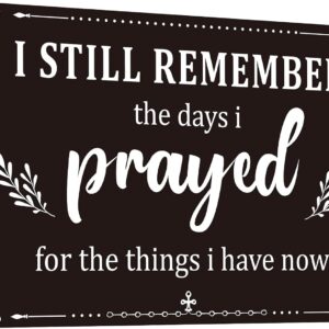 I Still Remember The Days I Prayed Home Wall Decorations Wooden Table Centerpieces Box Sign Farmhouse Decor House Prayer Wooden Rustic Presents For Bedroom Living Room or Shelf (Black)