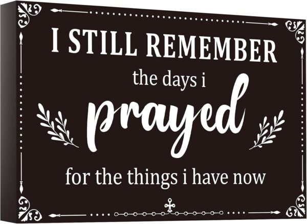 I Still Remember The Days I Prayed Home Wall Decorations Wooden Table Centerpieces Box Sign Farmhouse Decor House Prayer Wooden Rustic Presents For Bedroom Living Room or Shelf (Black)