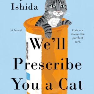 We'll Prescribe You a Cat