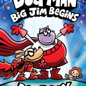 Dog Man: Big Jim Begins: A Graphic Novel (Dog Man #13): From the Creator of Captain Underpants