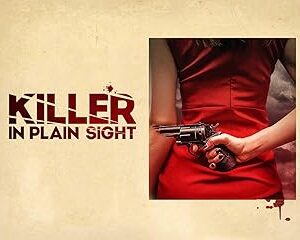 Killer in Plain Sight