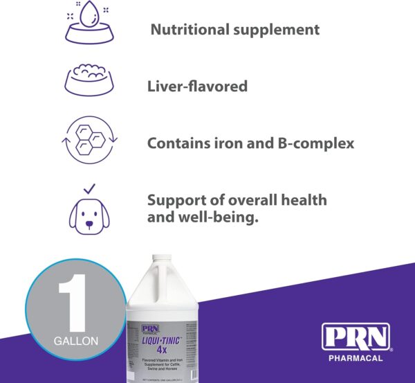 PRN Pharmacal Liqui-Tinic 4X - Iron & Vitamins Oral Nutritional Supplement for Pets- Liver-Flavored Supplement with Iron & B-Complex Vitamins to Support Wellness - 1 Gallon - Image 4