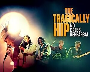 The Tragically Hip: No Dress Rehearsal - Season 1