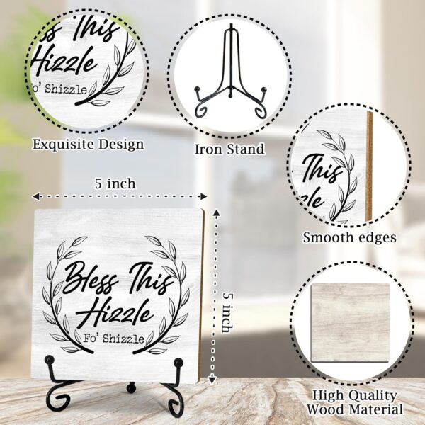 Funny wooden sign, Bless This Hizzle Fo' Shizzle Sign, Desk Decor Sign with stand, Funny Farmhouse Home Desk Decor Rustic Dining Table Cubicle Room Decor Gifts Ideas for Her 5 x 5 inches-A01 - Image 2
